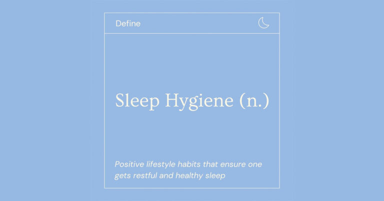 Sleep Hygiene graphic that reads: Positive lifestyle habits that ensure one gets restful and healthy sleep